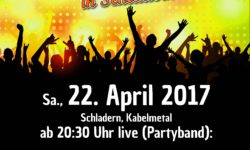 Party on! Schladern 22.04.17